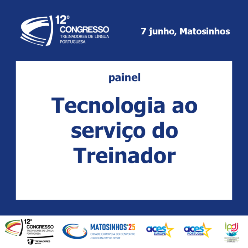2º painel dedicado à Tecnologia ao serviço do Treinador